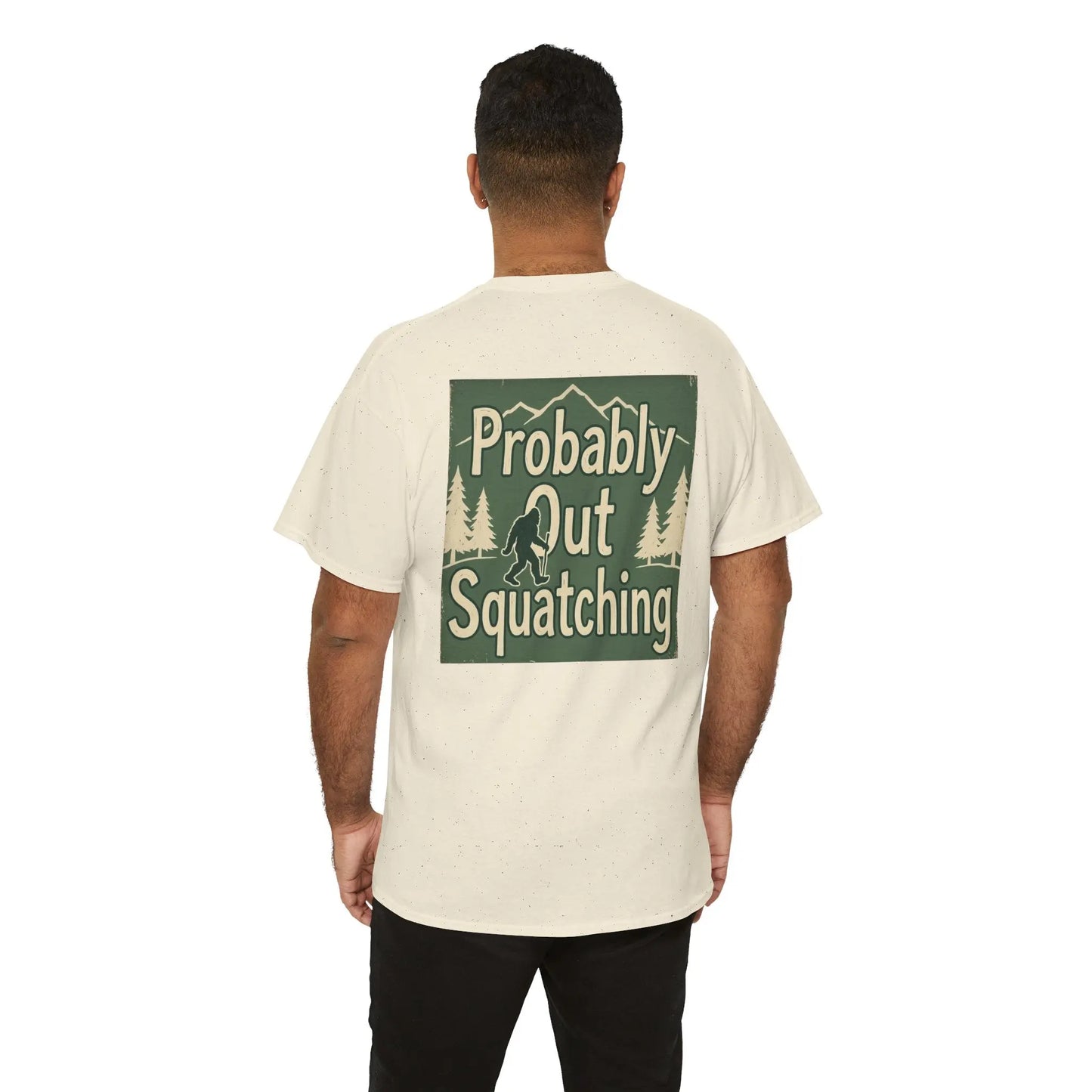 Probably Out Squatching T-Shirt