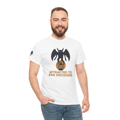 "Attracted to Bad Decisions" Mothman Graphic Tee