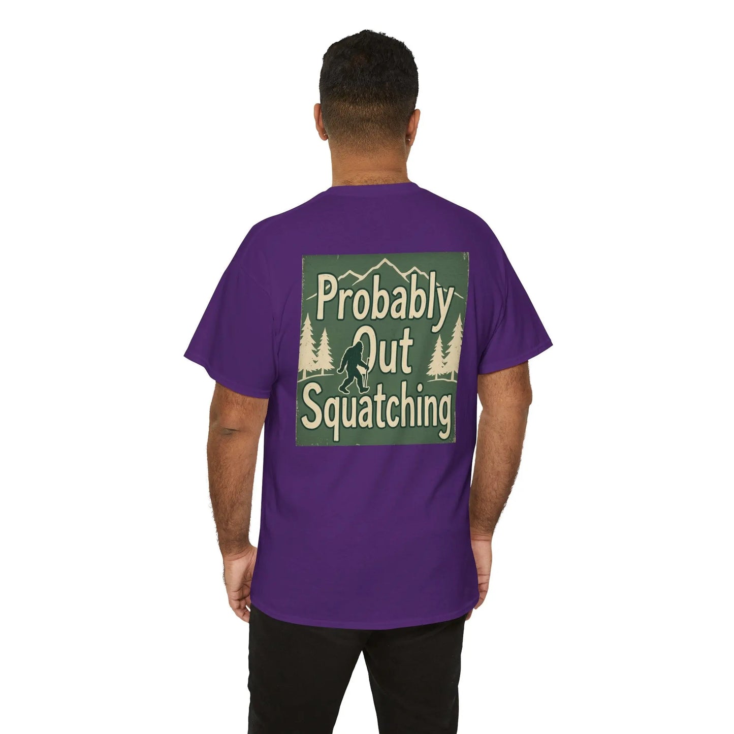Probably Out Squatching T-Shirt