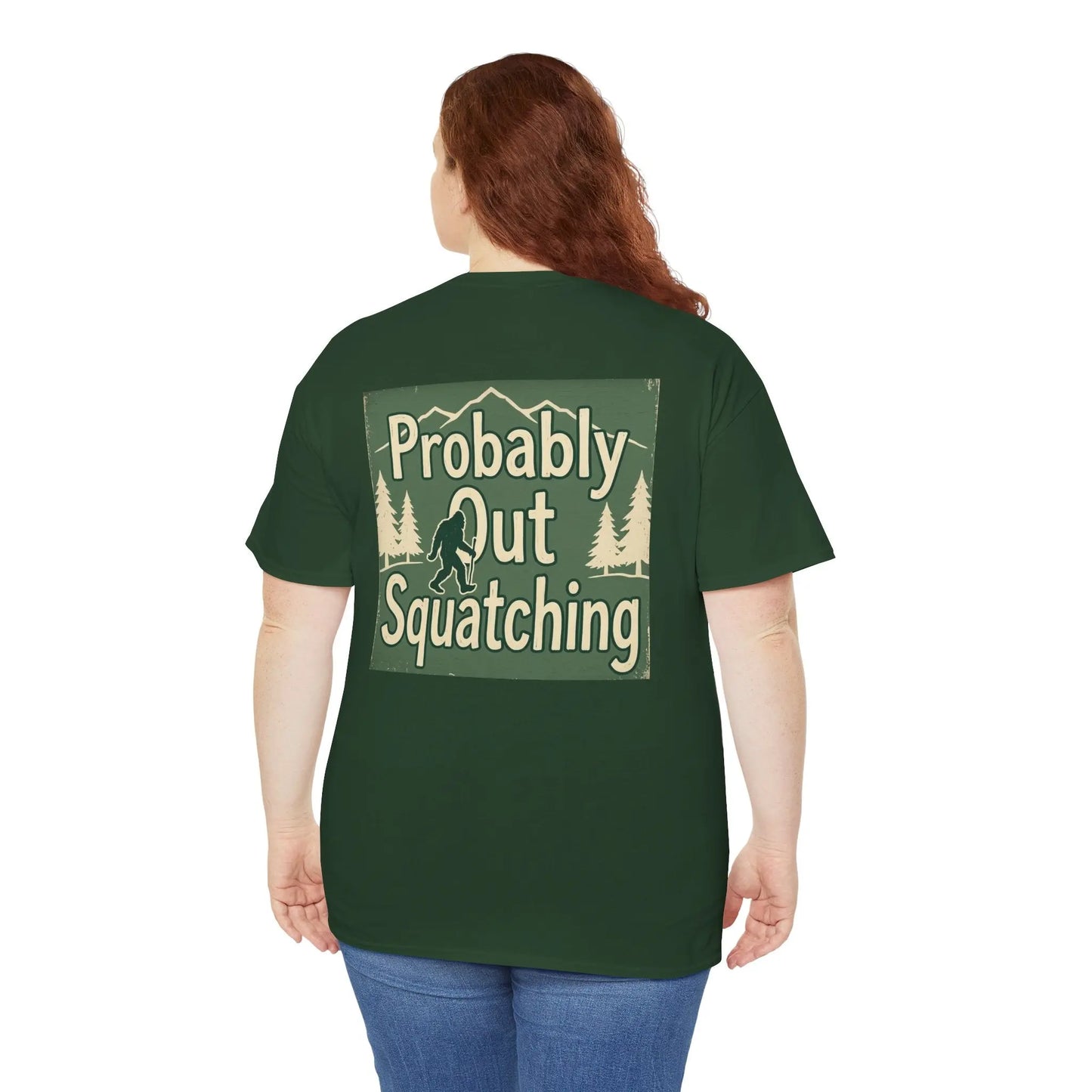 Probably Out Squatching T-Shirt