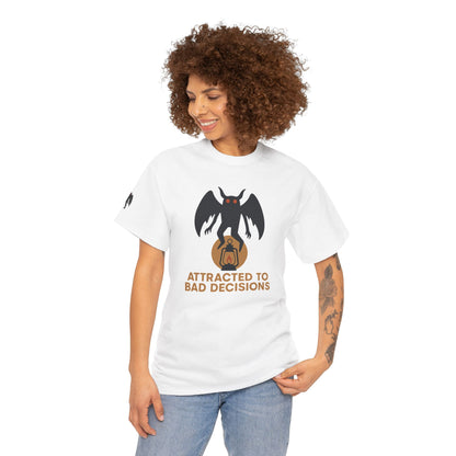 "Attracted to Bad Decisions" Mothman Graphic Tee