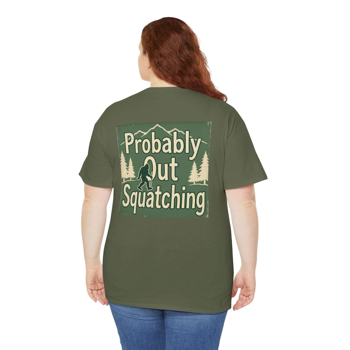 Probably Out Squatching T-Shirt