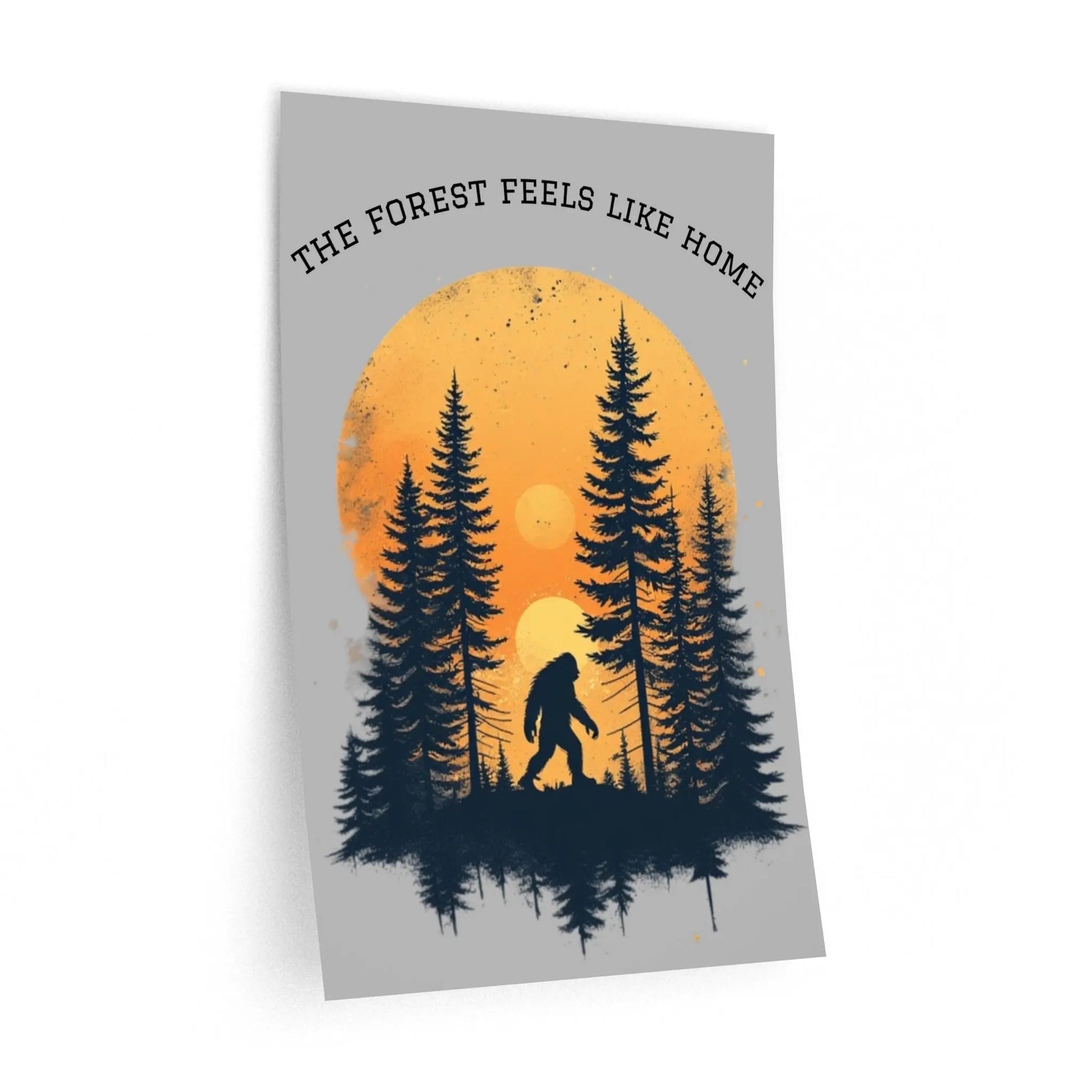 Forest Feels Like Home Wall Decal — Bigfoot Silhouette Pine Trees Sunset Printify