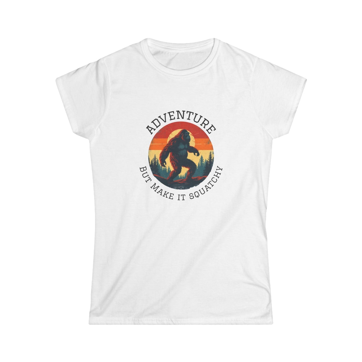 Adventure But Make It Squatchy Tee — Women's Bigfoot Graphic T-Shirt Printify