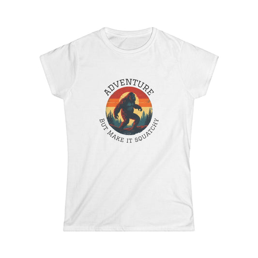 Adventure But Make It Squatchy Tee — Women's Bigfoot Graphic T-Shirt Printify