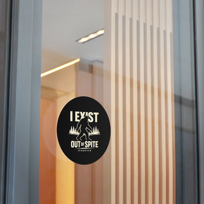 I Exist Out of Spite Round Vinyl Sticker