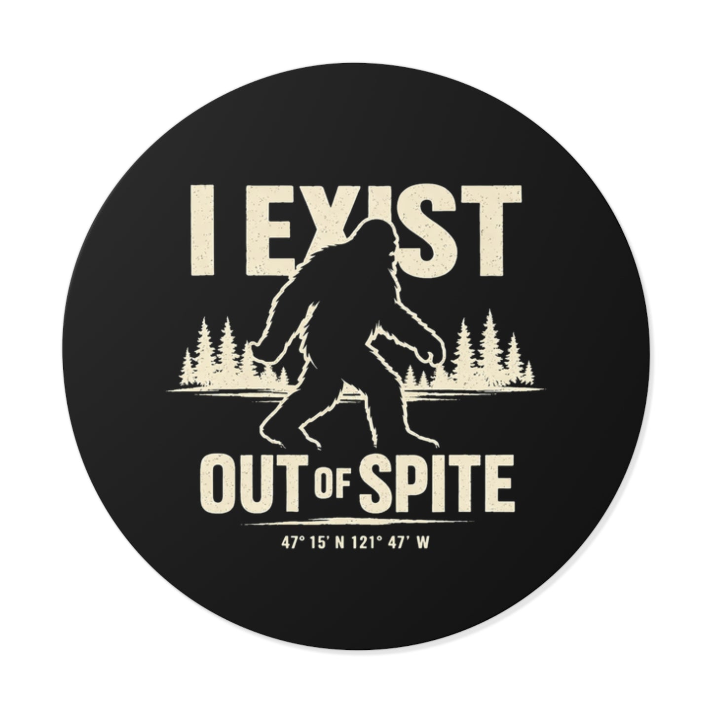 I Exist Out of Spite Round Vinyl Sticker