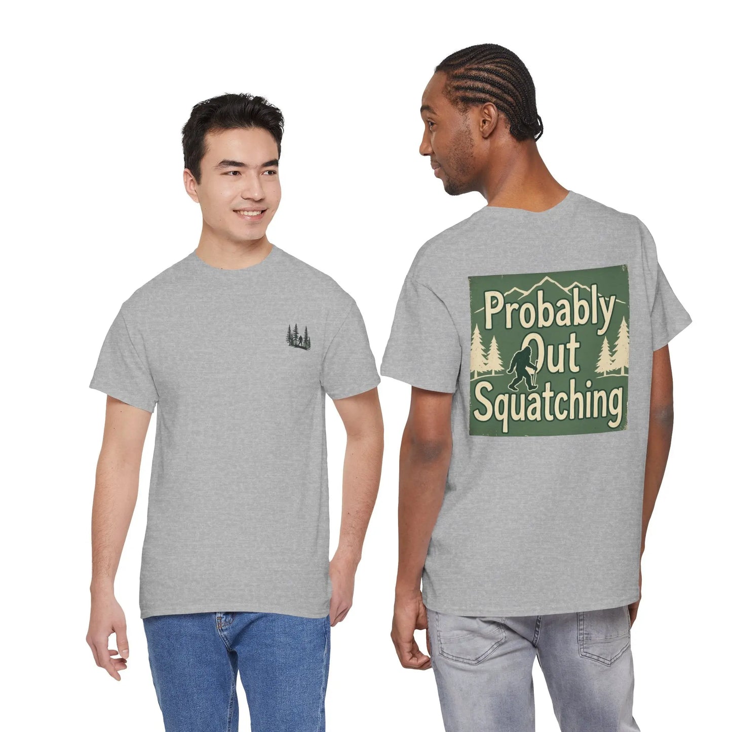 Probably Out Squatching T-Shirt