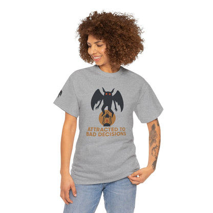 "Attracted to Bad Decisions" Mothman Graphic Tee
