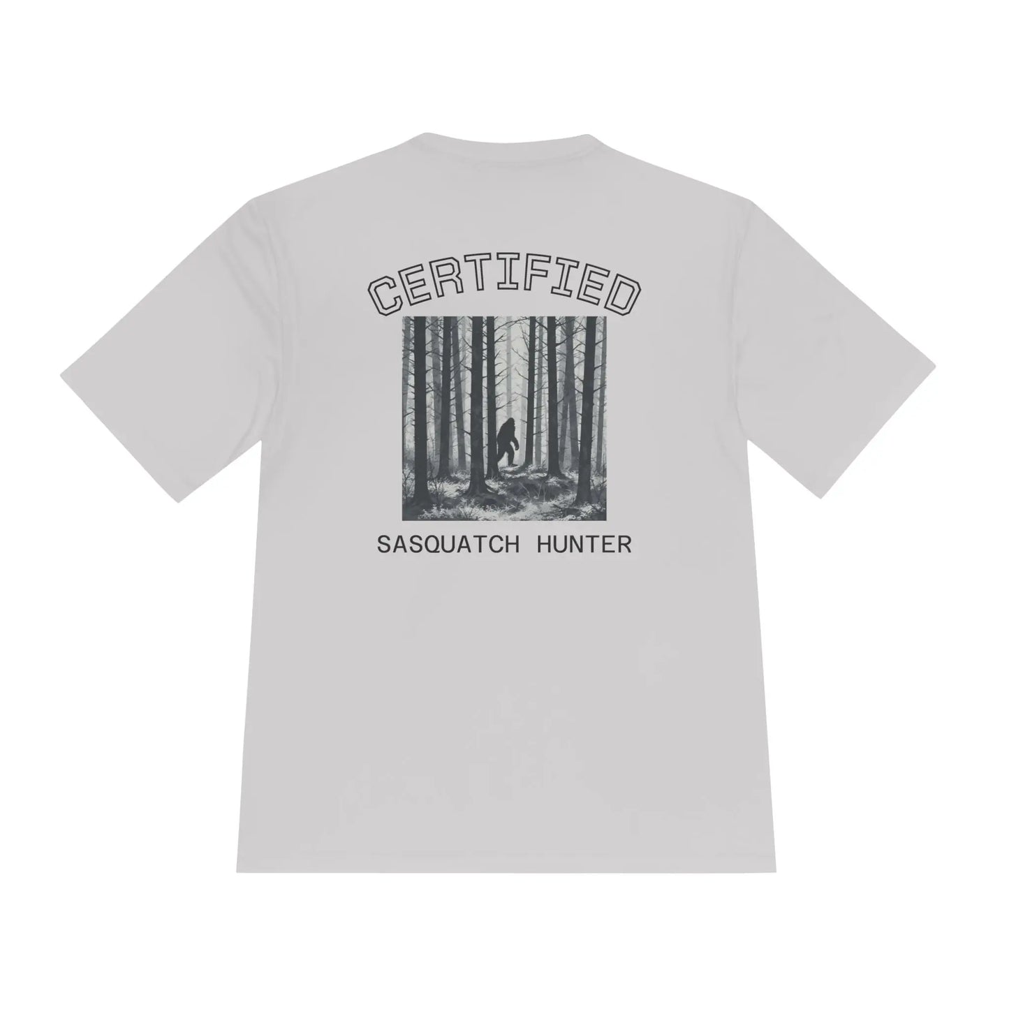 Certified Sasquatch Hunter Tee — Bigfoot Forest Graphic Shirt