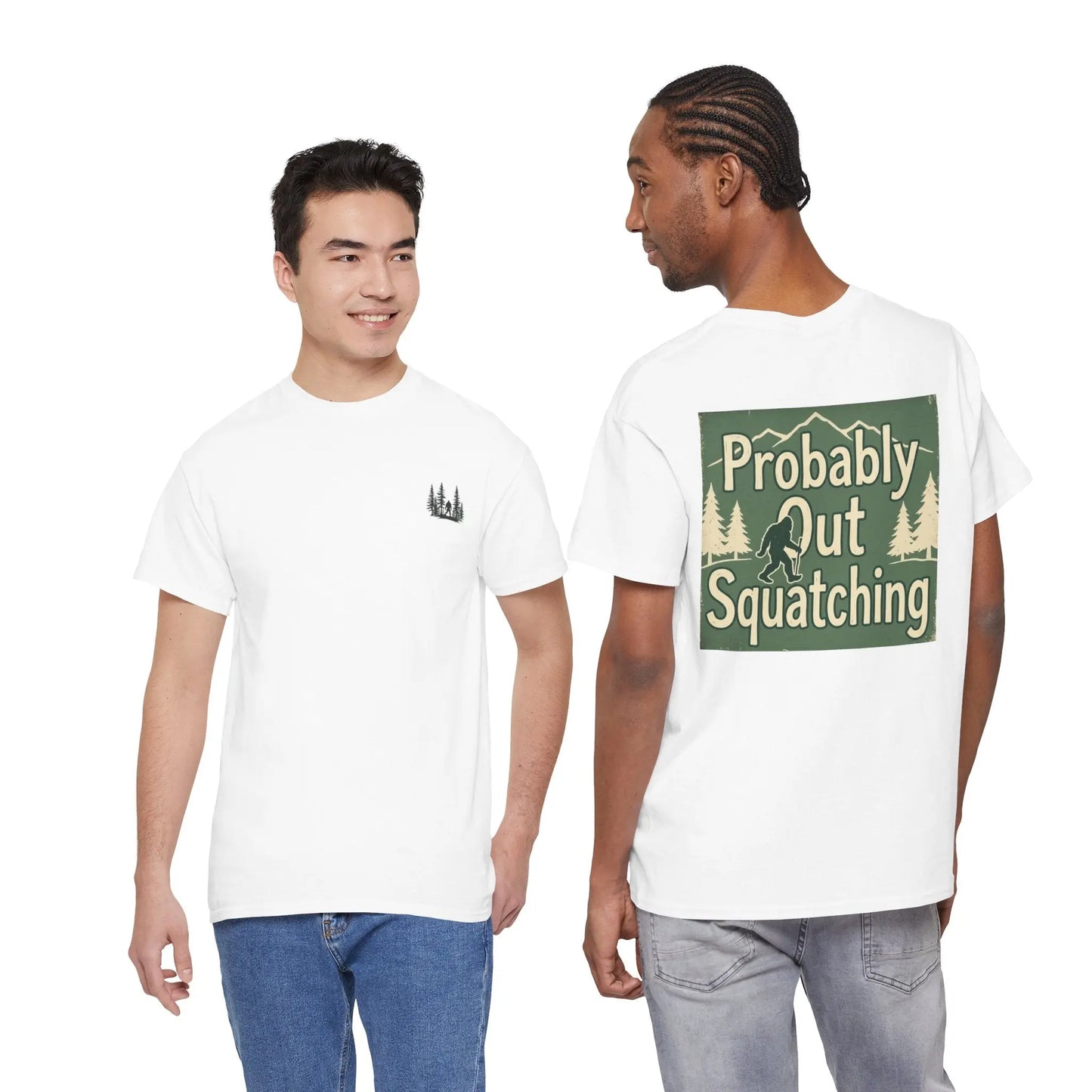 Probably Out Squatching T-Shirt