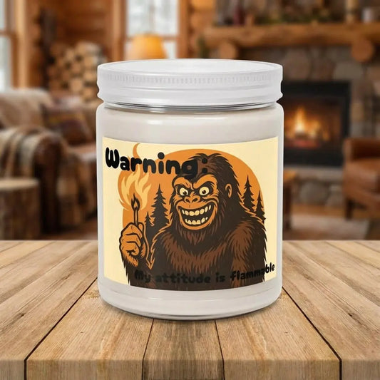 Warning: My Attitude Is Flammable Soy Candle — 9oz Jar