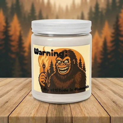 Warning: My Attitude Is Flammable Soy Candle — 9oz Jar
